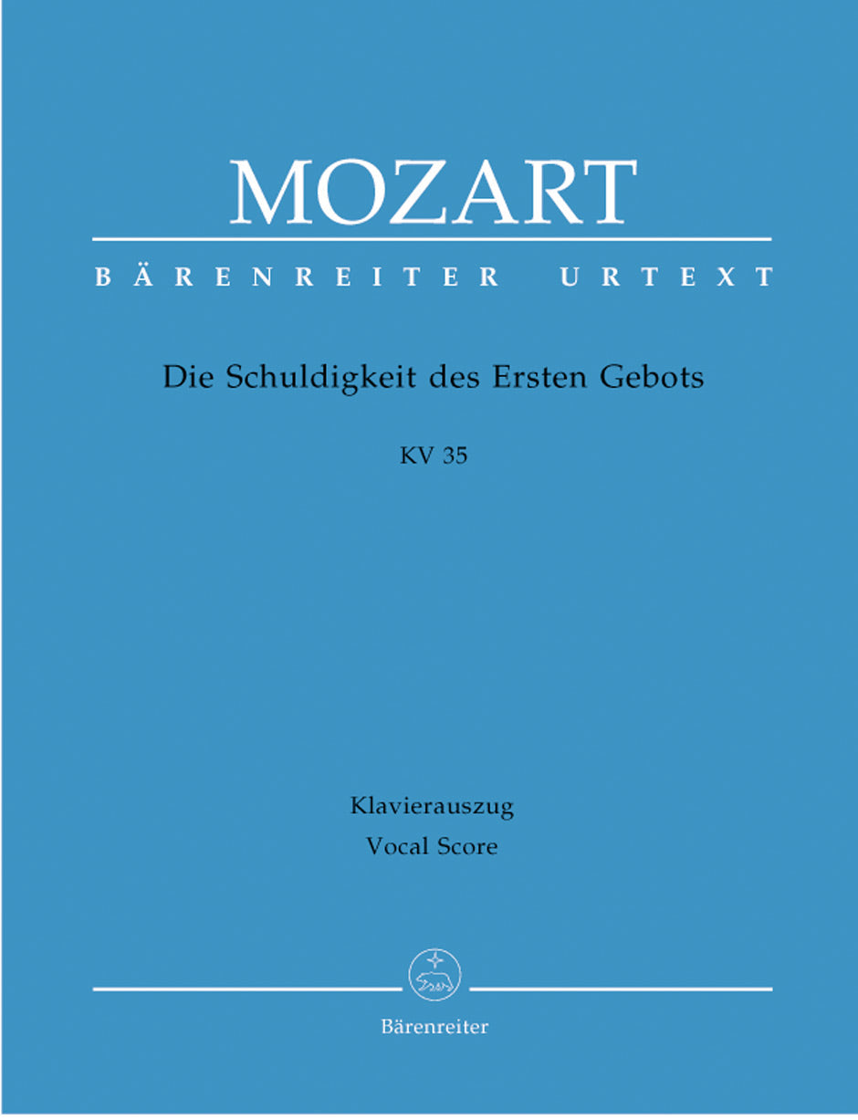 Mozart Die Schuldigkeit des Ersten Gebots K. 35