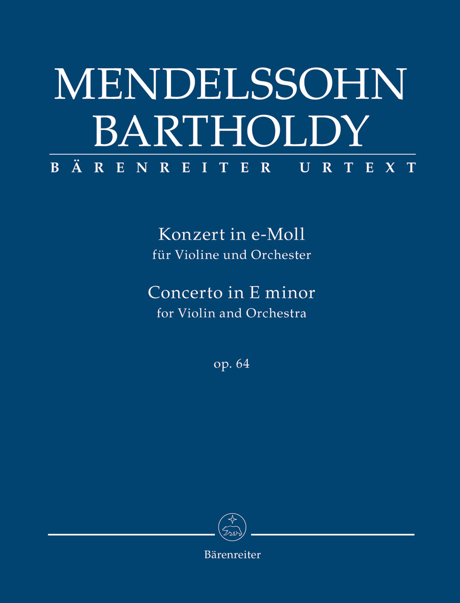 Mendelssohn Concerto for Violin and Orchestra E minor op. 64 (Second version 1845)