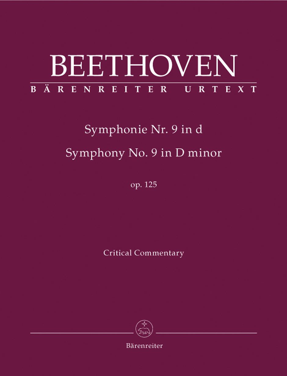 Beethoven Symphony Nr. 9 D minor op. 125 (With final chorus "An die Freude" (Ode to Joy)) Critical Commentary