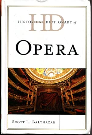 Historical Dictionary of Opera