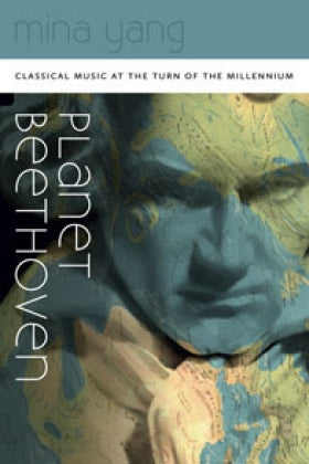Clearance: Planet Beethoven: Classical Music at the Turn of the Millennium