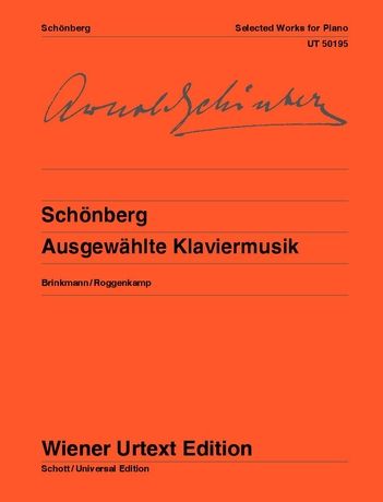 Schoenberg Ausgewahlte Klaviermusik (Selected Piano Pieces)