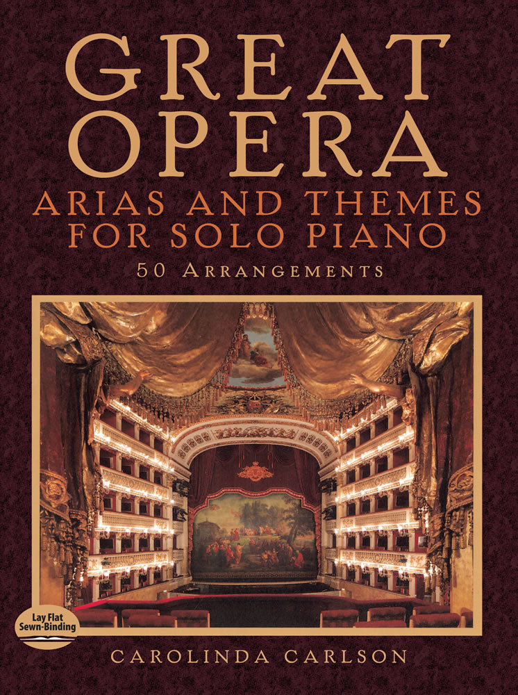 Great Opera Arias and Themes for Solo Piano: 50 Arrangements