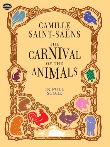 Saint-Saens The Carnival of the Animals in Full Score