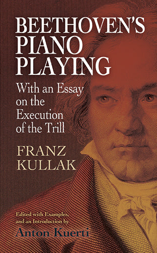 Beethoven's Piano Playing: With an Essay on the Execution of the Trill