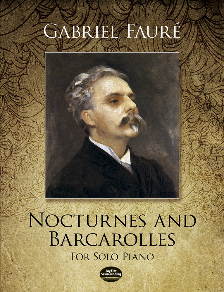 Faure Nocturnes and Barcarolles for Solo Piano
