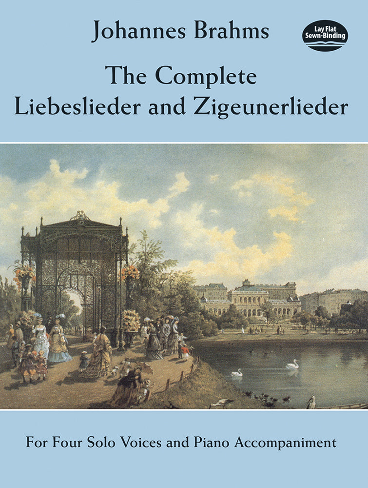 Brahms The Complete Liebeslieder and Zigeunerlieder: For Four Solo Voices and Piano Accompaniment