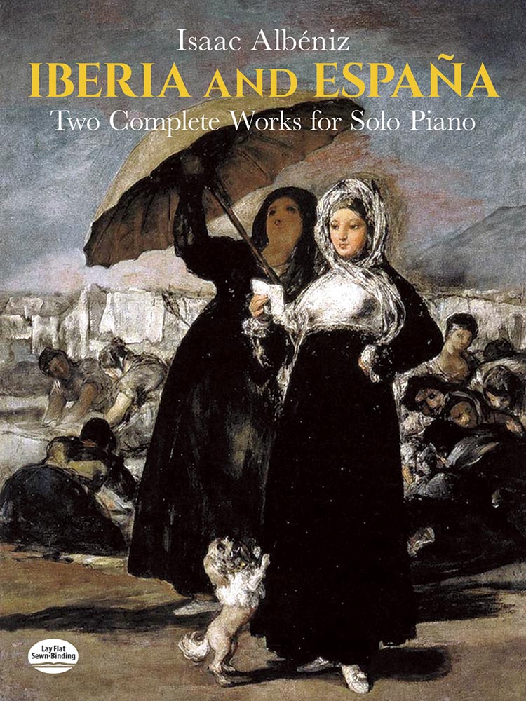 Albeniz Iberia and España: Two Complete Works for Solo Piano