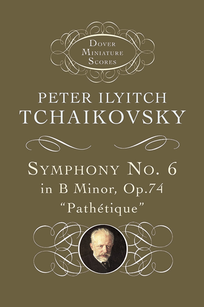 Tchaikovsky Symphony No. 6 in B Minor Op. 74 (Pathetique)