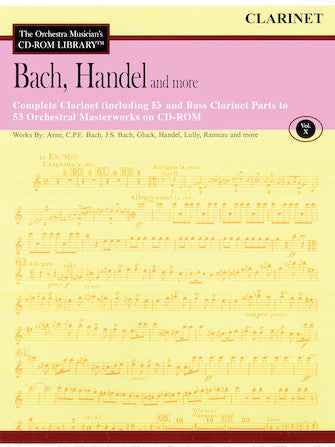 Bach, Handel and More – Volume 10 The Orchestra Musician's CD-ROM Library – Clarinet CLEARANCE SHEET MUSIC / FINAL SALE