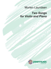 Lauridsen Two Songs for Violin and Piano