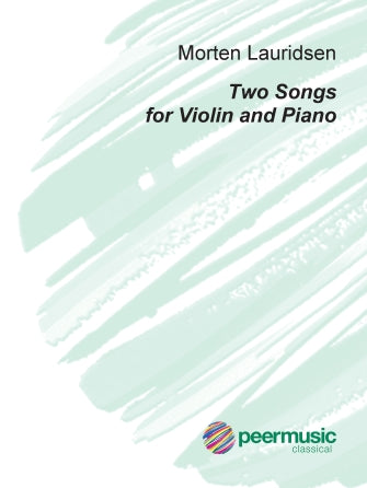 Lauridsen Two Songs for Violin and Piano