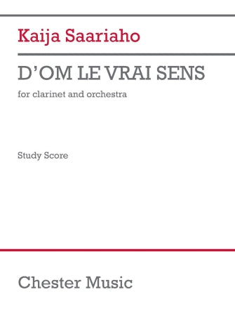 Saariaho: D'om Le Vrai Sens for Clarinet and Orchestra Study Score