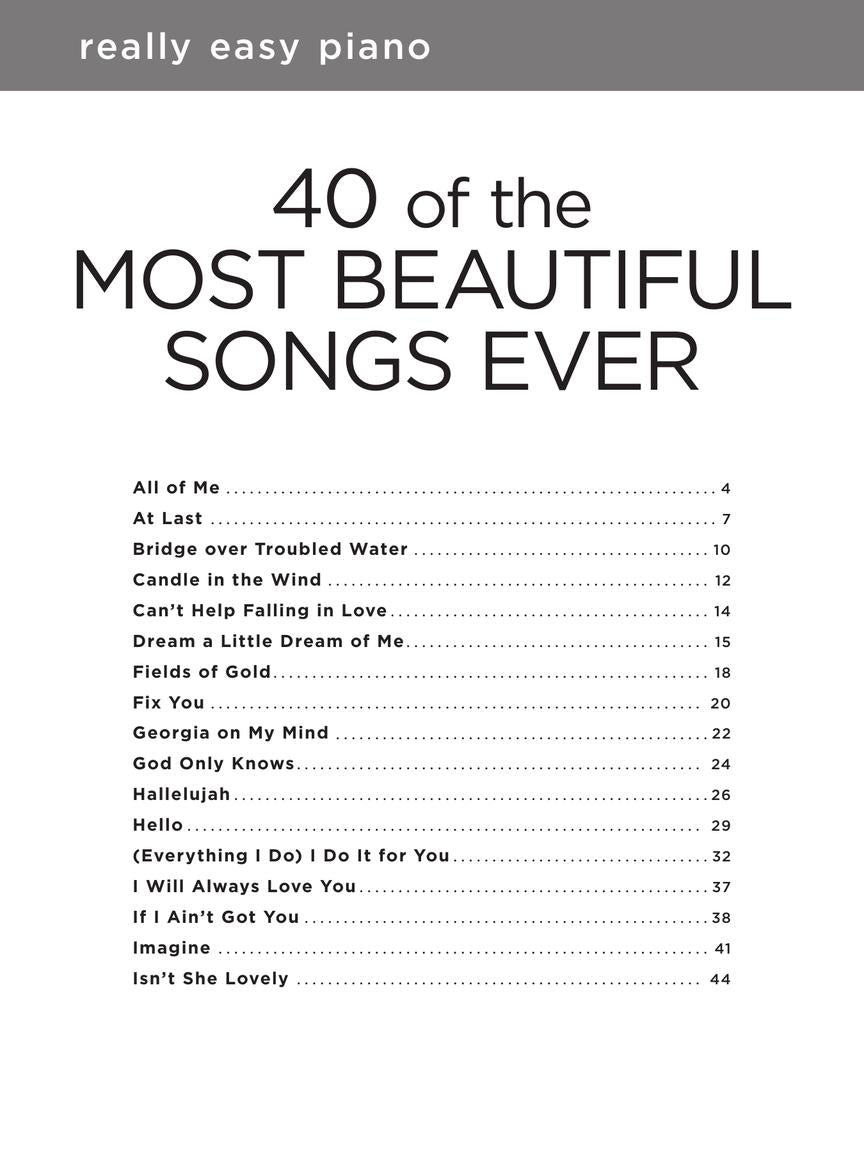 40 of the Most Beautiful Songs Ever Really Easy Piano Series