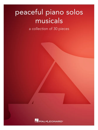Peaceful Piano Solos: Musicals