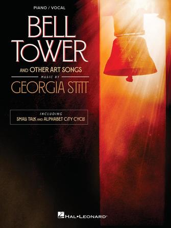 Stitt: Bell Tower and Other Art Songs