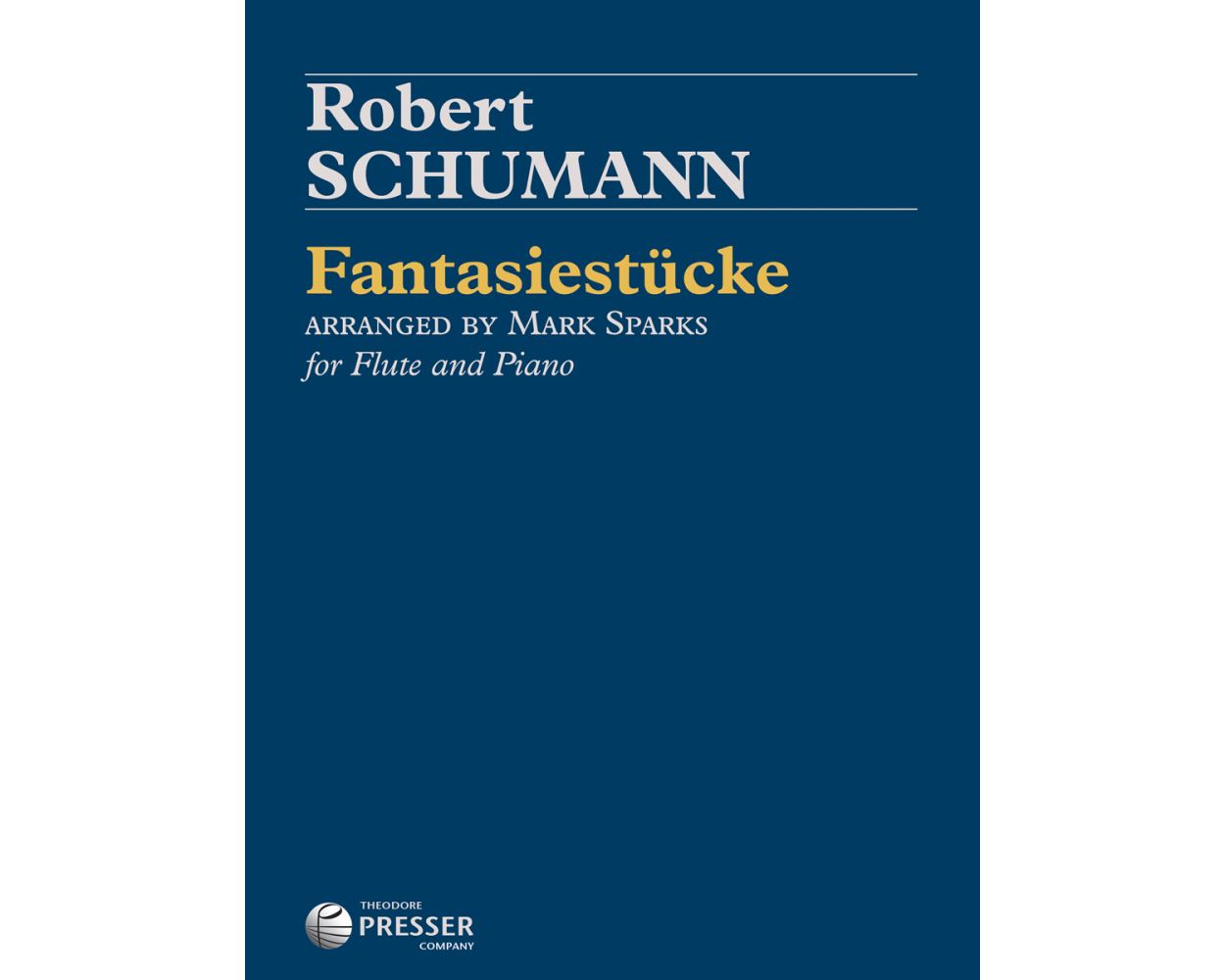 Schumann Fantasiestucke Op. 78 Arr. Flute and Piano