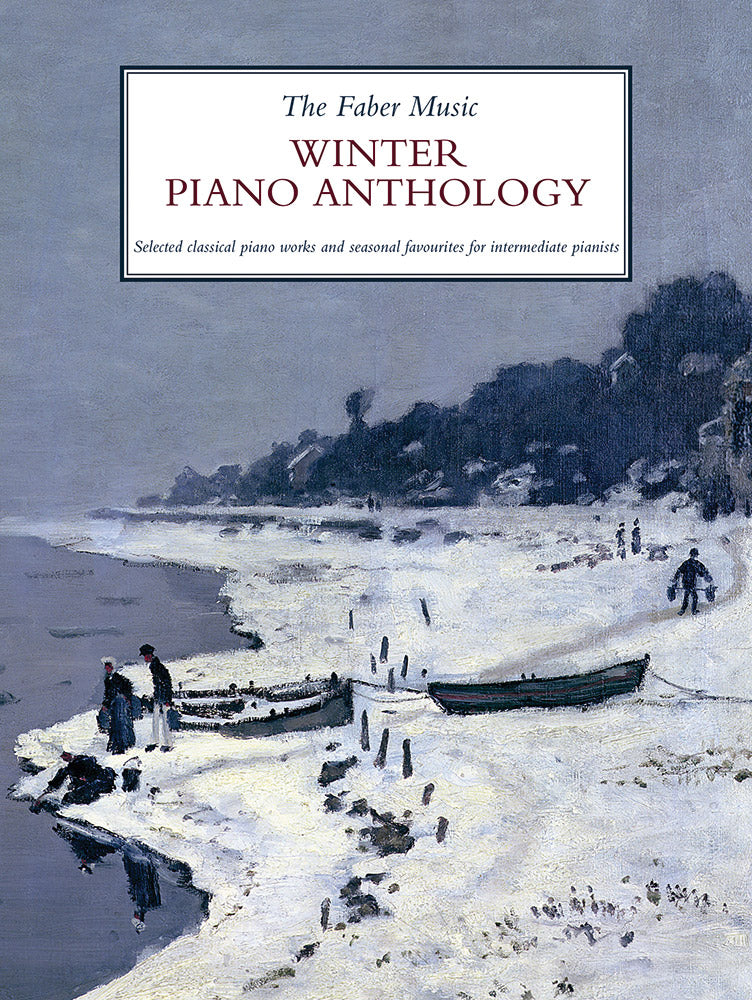 The Faber Music Winter Piano Anthology: Piano Solo Book