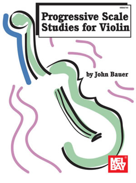 Bauer Progressive Scale Studies for Violin