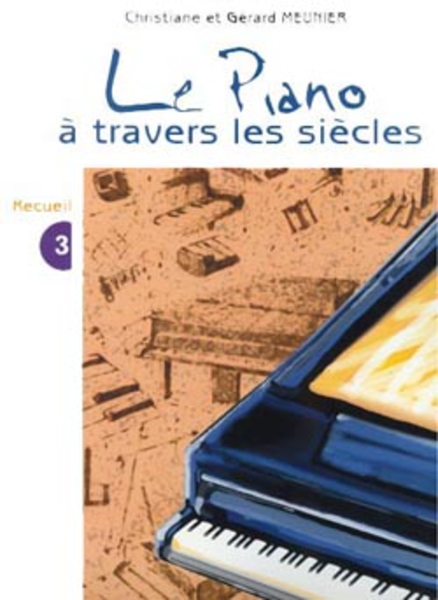 Le Piano a travers les siecles - Volume 3