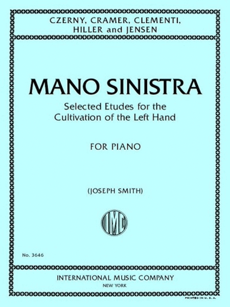 Mano Sinistra, Selected Etudes For The Cultivation Of The Left Hand