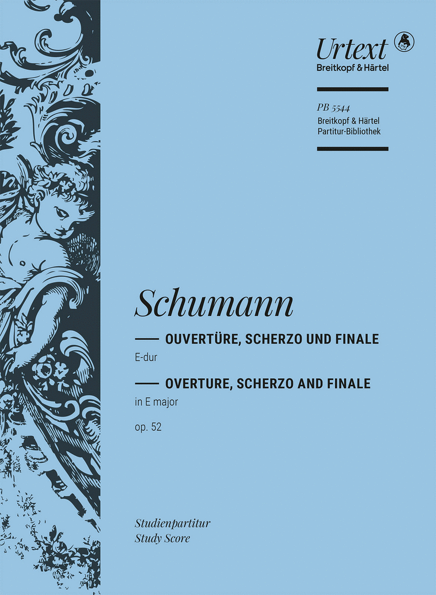 Schumann Overture, Scherzo and Finale in E major Op. 52