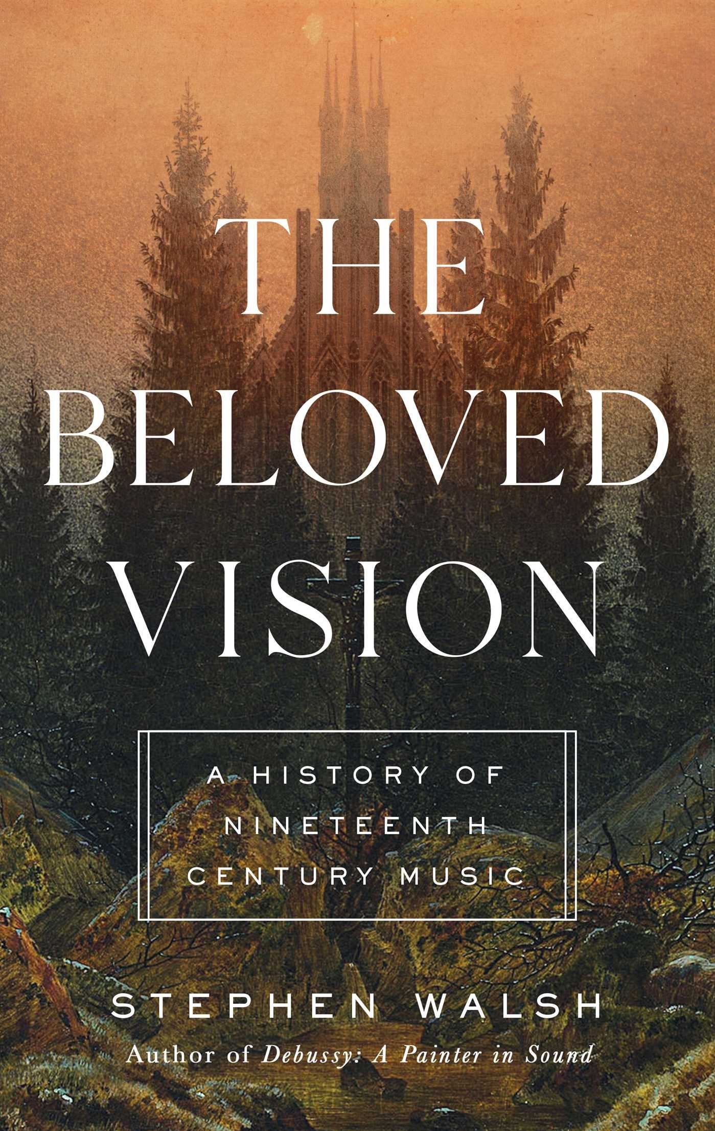 Clearance: The Beloved Vision: A History of Nineteenth Century Music
