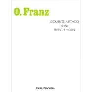Franz: Complete Method for the French Horn