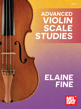 Elaine Fine Advanced Violin Scale Studies