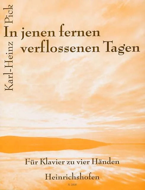 In Jenen Fernen Verflossenen Tagen for four hands