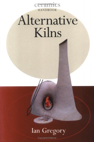 Alternative Kilns Ceramics Handbooks