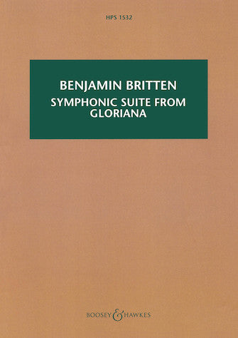 Britten: Symphonic Suite from “Gloriana,” Op. 53a (Study Score)