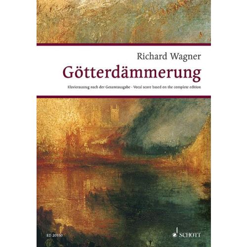 Wagner Gotterdammerung - Der Ring des Nibelungen WWV 86 D