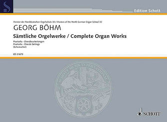 Bohm: Complete Organ Works