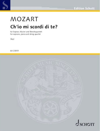 Mozart: Ch'io Mi Scordi Di Te? Soprano, Piano and Orchestra