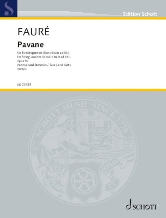 Faure: Pavane Op. 50 String Quartet (Double Bass Ad Libitum)