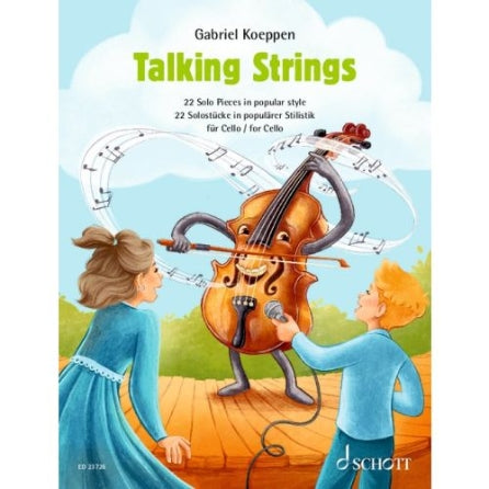 Koeppen: Talking Strings 22 Solo Pieces in Popular Style for Cello