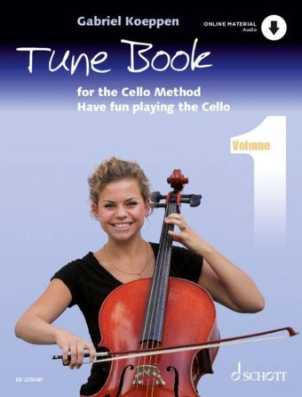 Koeppen: Cello Method: Tune Book 1 Have Fun Playing the Cello