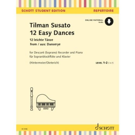 Susato: 12 Easy Dances from Danserye  for Descant Recorder and Piano