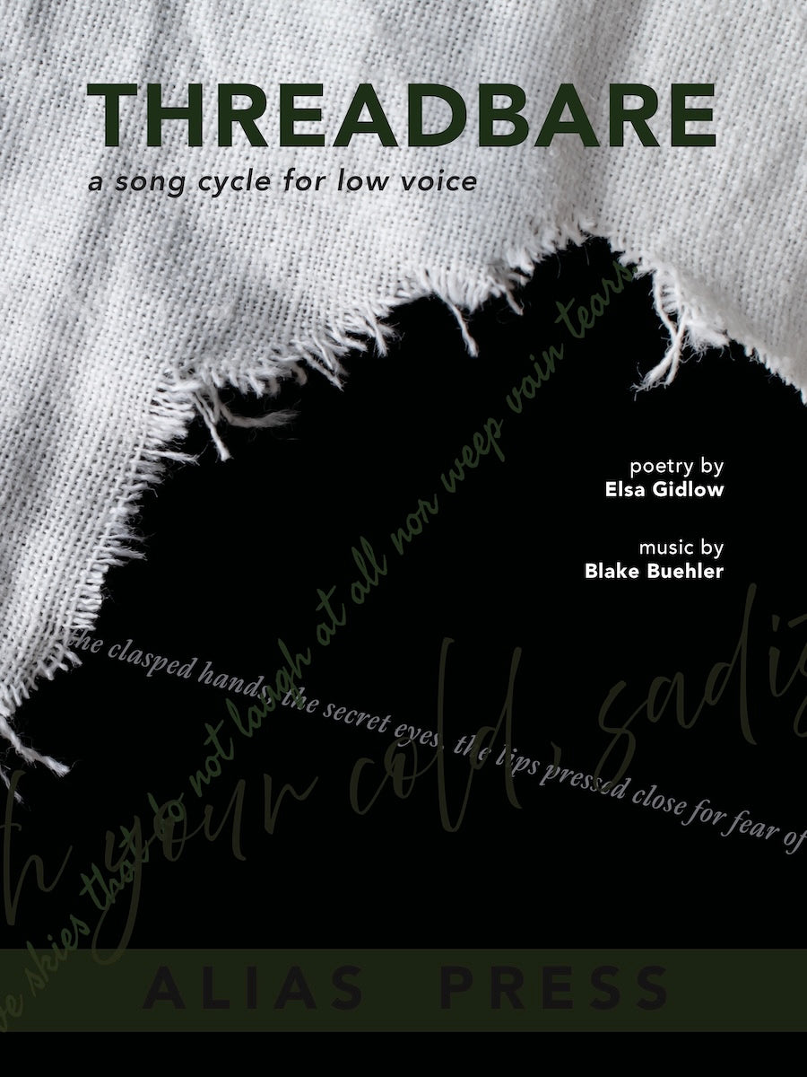 Cover of Buehler: Threadbare, a song cycle for low voice, Alias Press 491-00692