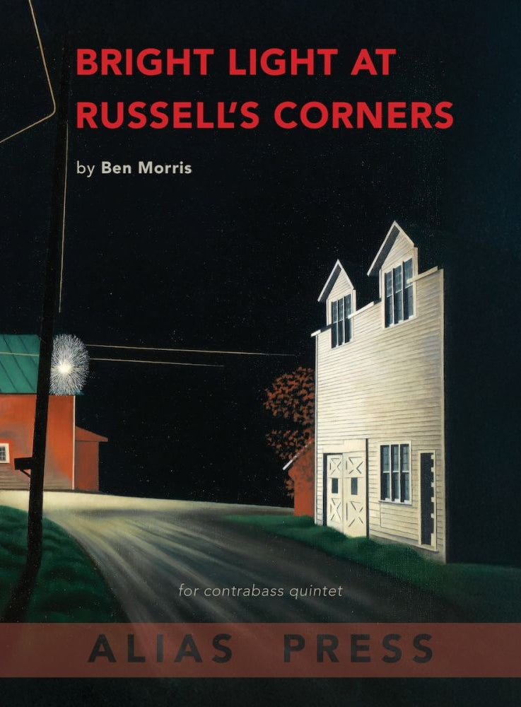 Morris: Bright Light at Russell's Corners for contrabass quintet