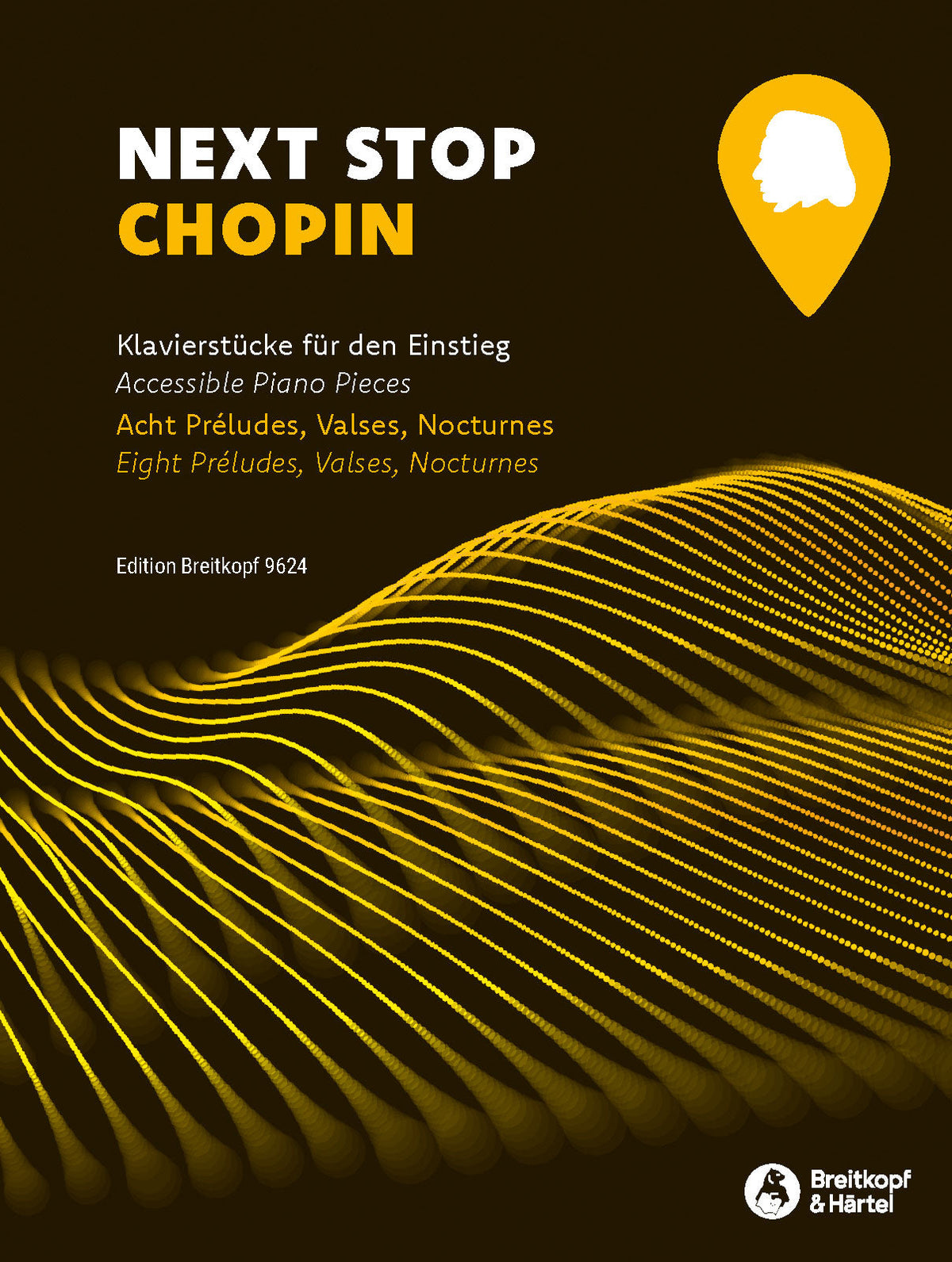 Cover of Next Stop Chopin, easy piano pieces by Frédéric Chopin, Breitkopf EB-9624