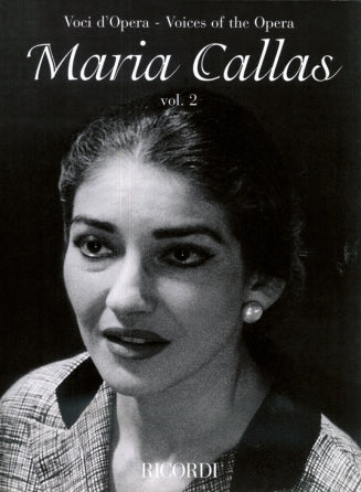 Callas, Maria - Volume 2 - Voices of the Opera Series