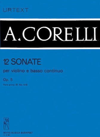 Corelli 12 Sonatas for Violin and Basso Continuo, Op. 5 – Volume 1b