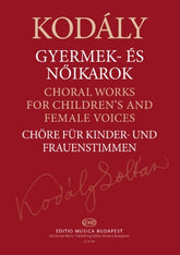 Kodály Choral Works for Children's and Female Voices