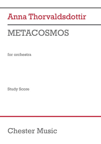 Thorvaldsdottir Metacosmos for Orchestra