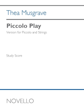 Musgrave Piccolo Play (version For Piccolo And Strings) Study Score