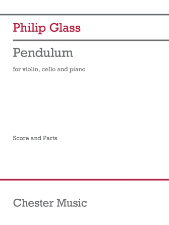 Glass: Pendulum For Piano Trio