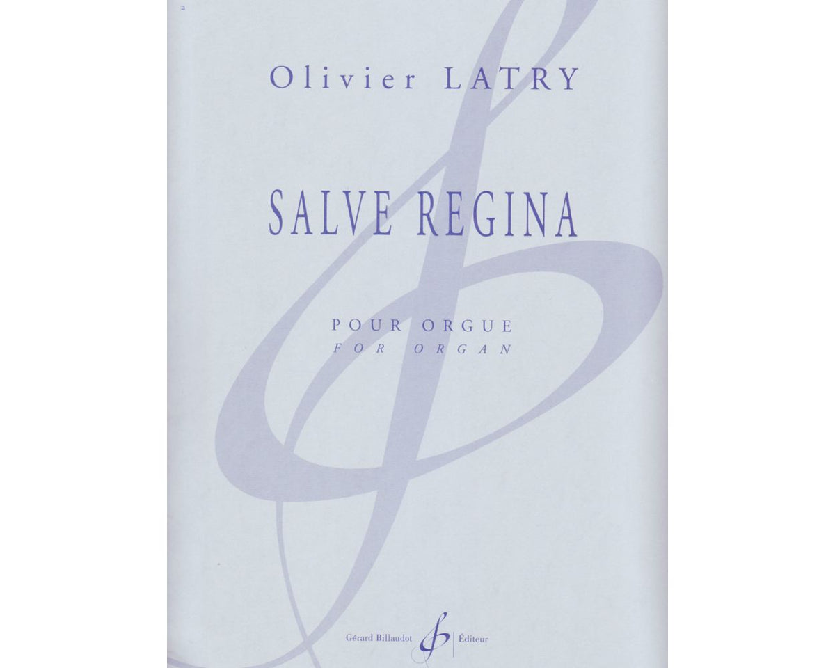 Latry Salve Regina for Organ