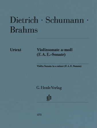 Brahms – Dietrich – Schumann: Violin Sonata in a Minor (F.A.E. Sonata)